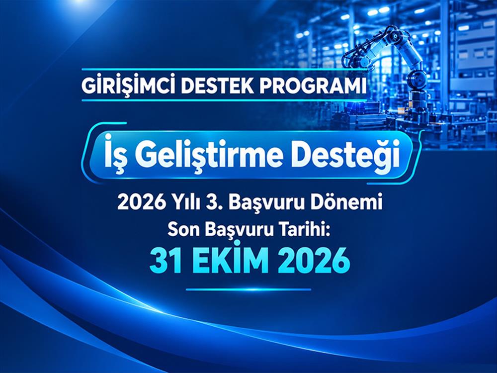 KOSGEB Girişimci Destek Programı İş Geliştirme Desteği 2026 Yılı 3. Dönem Başvuruları Başladı!